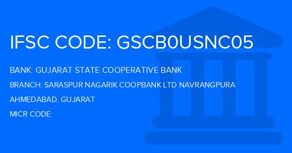 Gujarat State Cooperative Bank Saraspur Nagarik Coopbank Ltd Navrangpura Branch IFSC Code