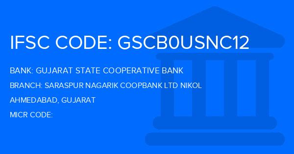 Gujarat State Cooperative Bank Saraspur Nagarik Coopbank Ltd Nikol Branch IFSC Code