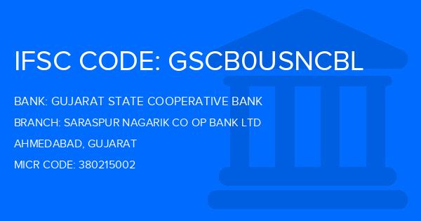 Gujarat State Cooperative Bank Saraspur Nagarik Co Op Bank Ltd Branch IFSC Code