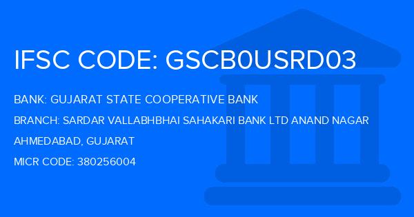 Gujarat State Cooperative Bank Sardar Vallabhbhai Sahakari Bank Ltd Anand Nagar Branch IFSC Code