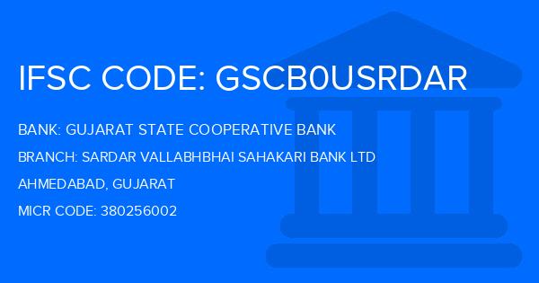 Gujarat State Cooperative Bank Sardar Vallabhbhai Sahakari Bank Ltd Branch IFSC Code