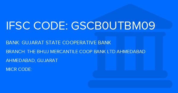 Gujarat State Cooperative Bank The Bhuj Mercantile Coop Bank Ltd Ahmedabad Branch IFSC Code