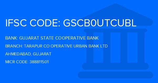 Gujarat State Cooperative Bank Tarapur Co Operative Urban Bank Ltd Branch IFSC Code