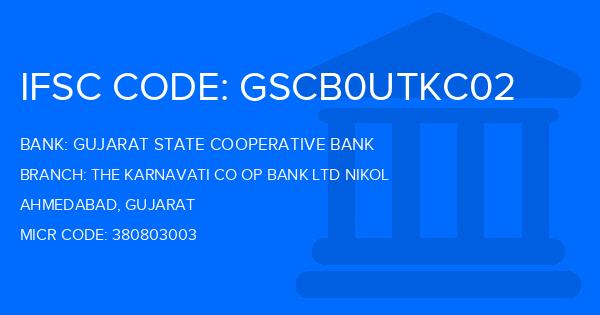 Gujarat State Cooperative Bank The Karnavati Co Op Bank Ltd Nikol Branch IFSC Code