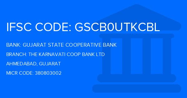 Gujarat State Cooperative Bank The Karnavati Coop Bank Ltd Branch IFSC Code