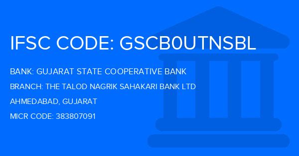 Gujarat State Cooperative Bank The Talod Nagrik Sahakari Bank Ltd Branch IFSC Code