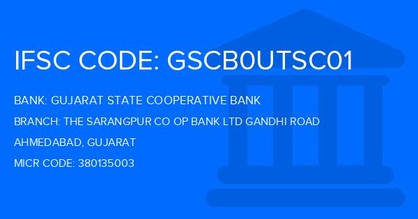 Gujarat State Cooperative Bank The Sarangpur Co Op Bank Ltd Gandhi Road Branch IFSC Code