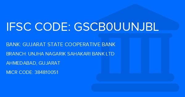 Gujarat State Cooperative Bank Unjha Nagarik Sahakari Bank Ltd Branch IFSC Code