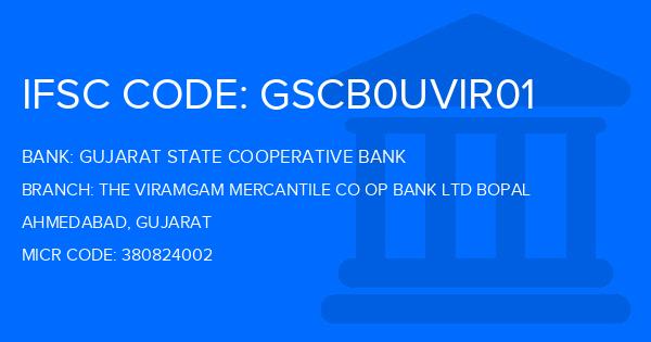 Gujarat State Cooperative Bank The Viramgam Mercantile Co Op Bank Ltd Bopal Branch IFSC Code