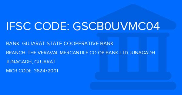 Gujarat State Cooperative Bank The Veraval Mercantile Co Op Bank Ltd Junagadh Branch IFSC Code