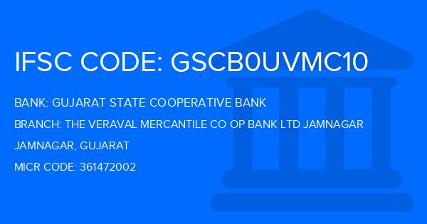 Gujarat State Cooperative Bank The Veraval Mercantile Co Op Bank Ltd Jamnagar Branch IFSC Code