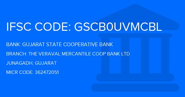 Gujarat State Cooperative Bank The Veraval Mercantile Coop Bank Ltd Branch IFSC Code