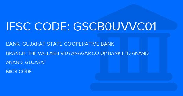 Gujarat State Cooperative Bank The Vallabh Vidyanagar Co Op Bank Ltd Anand Branch IFSC Code