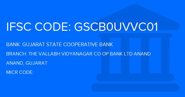 Gujarat State Cooperative Bank The Vallabh Vidyanagar Co Op Bank Ltd Anand Branch IFSC Code