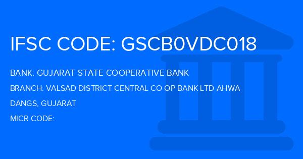 Gujarat State Cooperative Bank Valsad District Central Co Op Bank Ltd Ahwa Branch IFSC Code