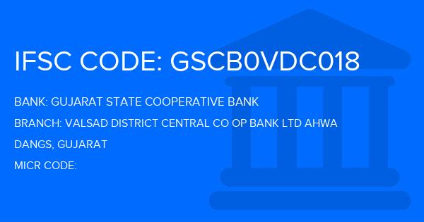 Gujarat State Cooperative Bank Valsad District Central Co Op Bank Ltd Ahwa Branch IFSC Code