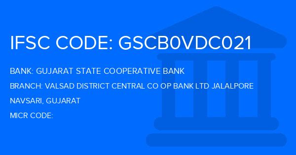 Gujarat State Cooperative Bank Valsad District Central Co Op Bank Ltd Jalalpore Branch IFSC Code
