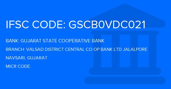 Gujarat State Cooperative Bank Valsad District Central Co Op Bank Ltd Jalalpore Branch IFSC Code