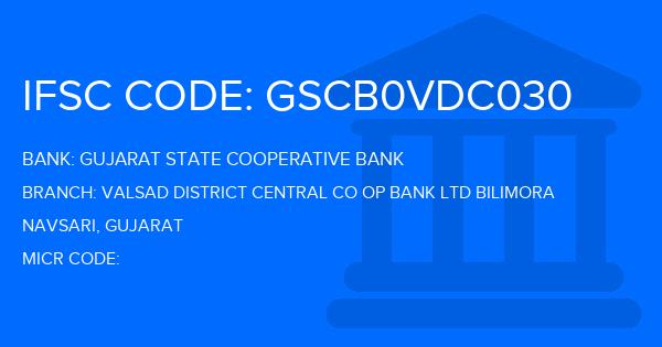 Gujarat State Cooperative Bank Valsad District Central Co Op Bank Ltd Bilimora Branch IFSC Code