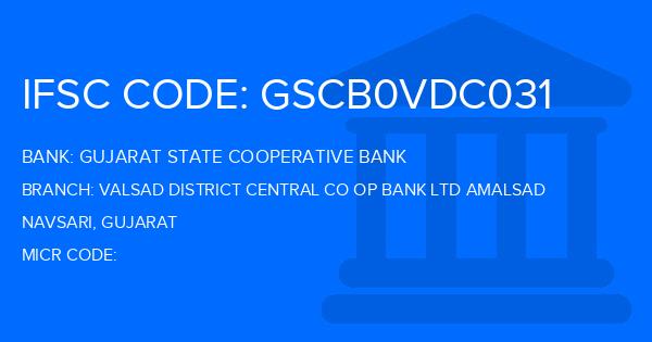 Gujarat State Cooperative Bank Valsad District Central Co Op Bank Ltd Amalsad Branch IFSC Code
