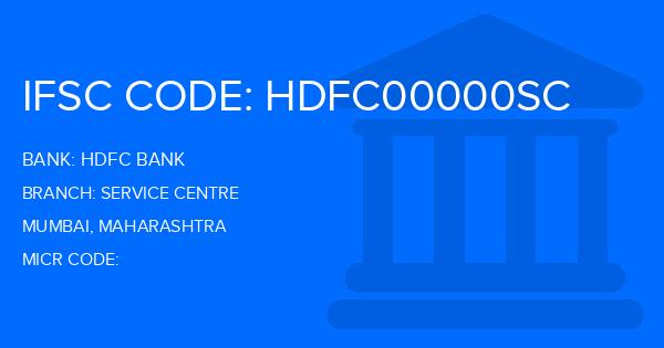 Hdfc Bank Service Centre Branch IFSC Code