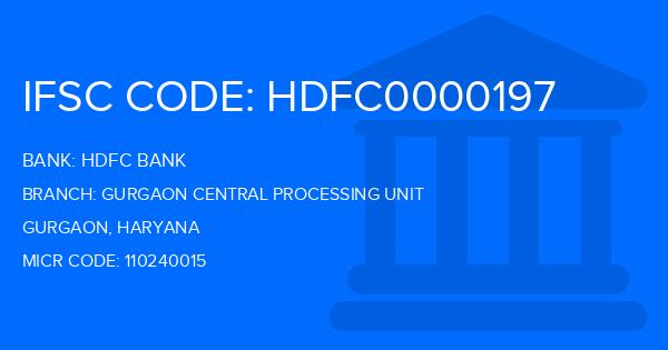 Hdfc Bank Gurgaon Central Processing Unit Branch IFSC Code