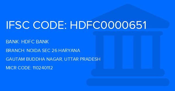 Hdfc Bank Noida Sec 26 Haryana Branch IFSC Code