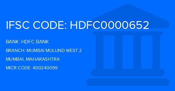Hdfc Bank Mumbai Mulund West 2 Branch IFSC Code