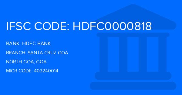 Hdfc Bank Santa Cruz Goa Branch IFSC Code