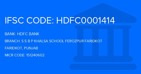 Hdfc Bank S S B P Khalsa School Ferozpur Faridkot Branch IFSC Code