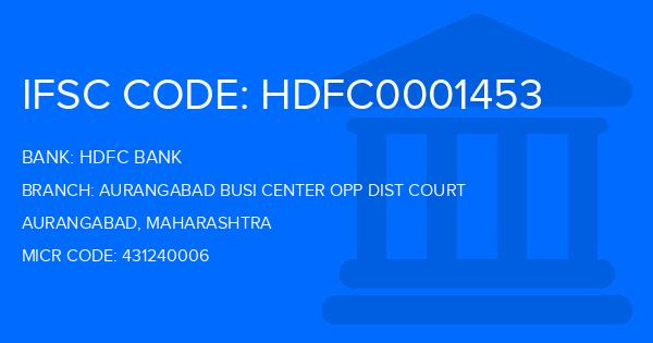 Hdfc Bank Aurangabad Busi Center Opp Dist Court Branch IFSC Code