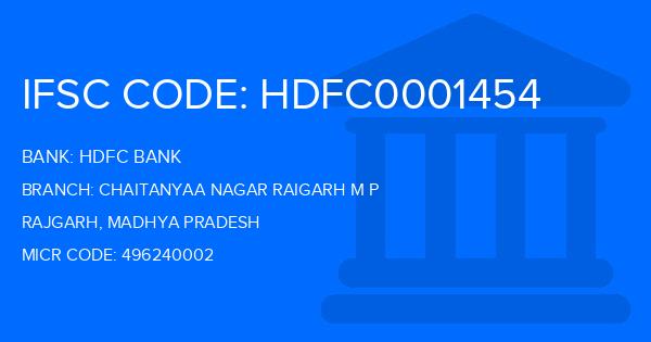 Hdfc Bank Chaitanyaa Nagar Raigarh M P Branch IFSC Code