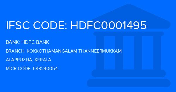 Hdfc Bank Kokkothamangalam Thanneermukkam Branch IFSC Code