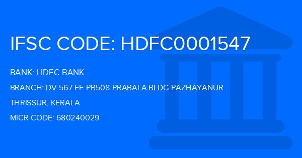 Hdfc Bank Dv 567 Ff Pb508 Prabala Bldg Pazhayanur Branch IFSC Code