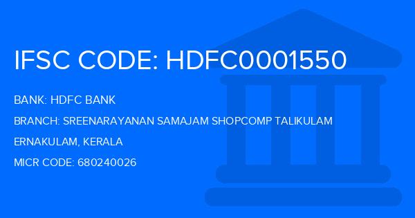 Hdfc Bank Sreenarayanan Samajam Shopcomp Talikulam Branch IFSC Code