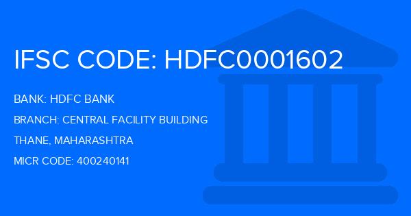 Hdfc Bank Central Facility Building Branch IFSC Code
