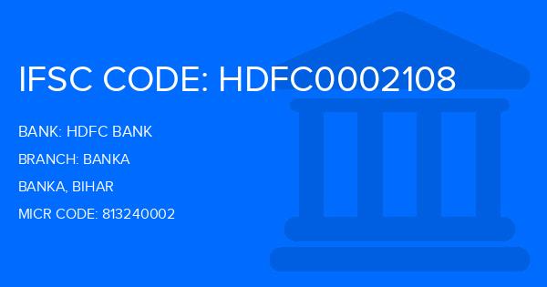 Hdfc Bank Banka Branch IFSC Code
