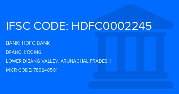 Hdfc Bank Roing Branch IFSC Code
