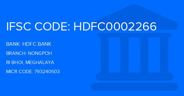 Hdfc Bank Nongpoh Branch IFSC Code