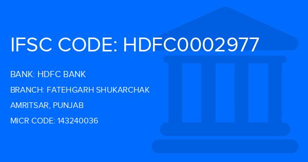 Hdfc Bank Fatehgarh Shukarchak Branch IFSC Code