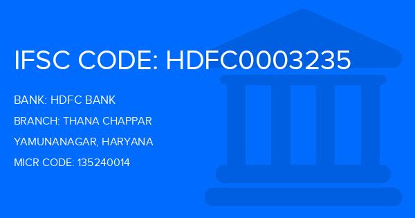 Hdfc Bank Thana Chappar Branch IFSC Code