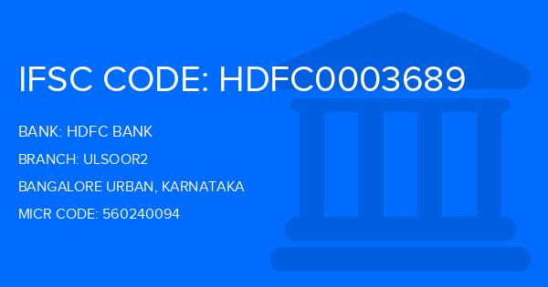 Hdfc Bank Ulsoor2 Branch IFSC Code