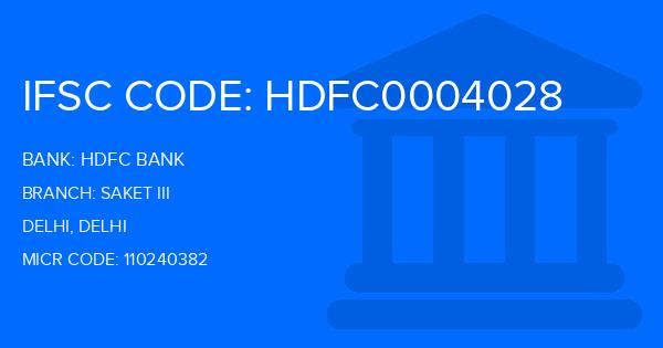 Hdfc Bank Saket Iii Branch IFSC Code