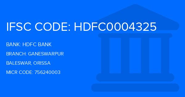 Hdfc Bank Ganeswarpur Branch IFSC Code