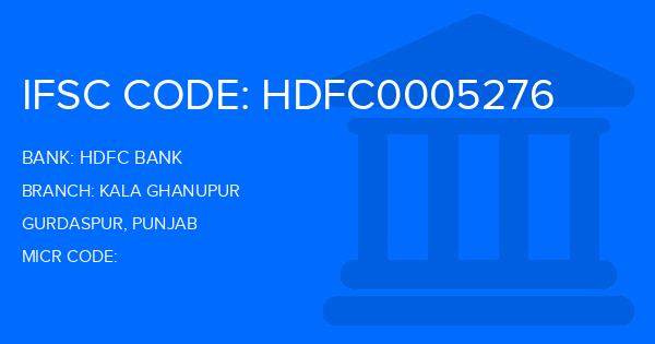 Hdfc Bank Kala Ghanupur Branch IFSC Code