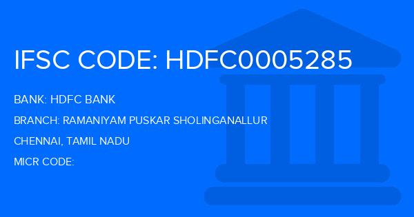 Hdfc Bank Ramaniyam Puskar Sholinganallur Branch IFSC Code