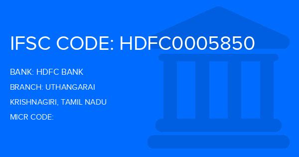 Hdfc Bank Uthangarai Branch IFSC Code