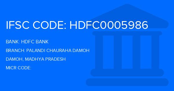 Hdfc Bank Palandi Chauraha Damoh Branch IFSC Code