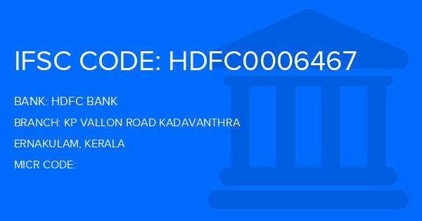 Hdfc Bank Kp Vallon Road Kadavanthra Branch IFSC Code