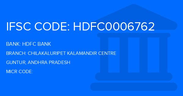 Hdfc Bank Chilakaluripet Kalamandir Centre Branch IFSC Code
